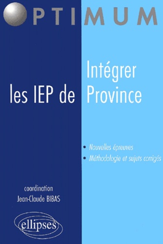 Jean-Claude Bibas et  Collectif - Integrer Les Iep De Province.