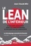 Le Lean de l'intérieur. Ce qui n'est jamais écrit dans les livres standards, ni expliqué par les consultants. Le témoignage essentiel de Senseis