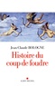 Jean-Claude Bologne - Histoire du coup de foudre.