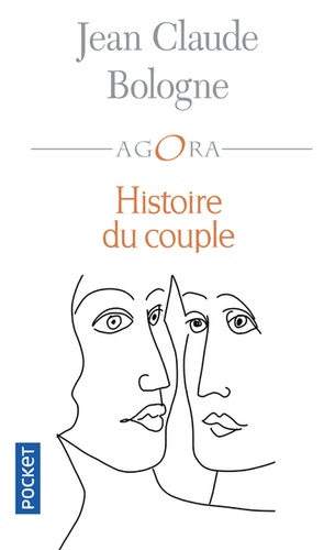 Histoire du couple de Jean-Claude Bologne - Poche - Livre - Decitre