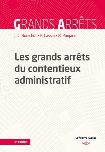 Les grands arrêts du contentieux administratif 9e édition