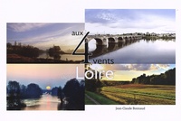 Jean-Claude Bonnaud - Aux 4 vents de la Loire.