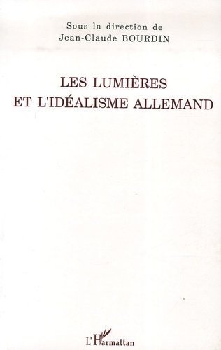 Les Lumières et l'idéalisme allemand