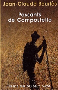 Jean-Claude Bourlès - Passants De Compostelle.