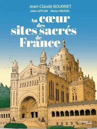 Au coeur des sites sacrés de France
