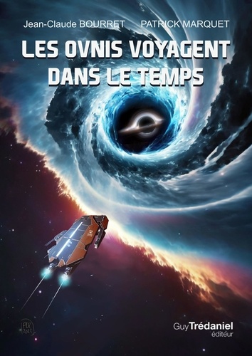 Les OVNIs voyagent dans le temps de Jean-Claude Bourret - ePub - Ebooks -  Decitre