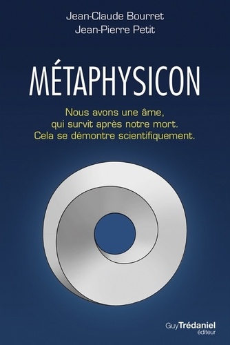 Métaphysicon - Nous avons une âme qui survit... de Jean-Claude Bourret -  Grand Format - Livre - Decitre