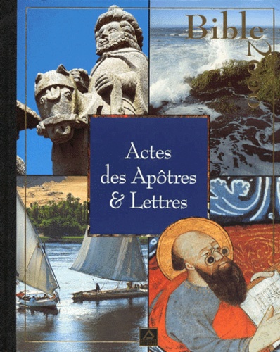 Jean-Claude Brau et  Collectif - Bible 2000 Tome 17 - Actes des apôtres & lettres.
