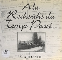 Jean-Claude Bressieux et Paul Bril - À la recherche du temps passé... Caromb.