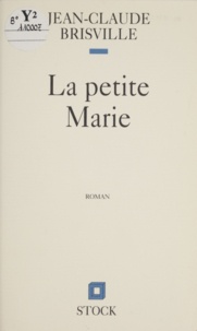 Jean-Claude Brisville - La petite Marie.