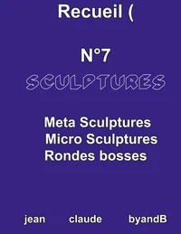Recueil N° 7 sculptures