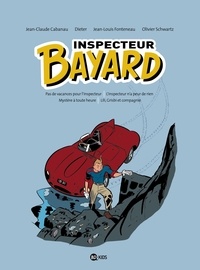 Jean-Claude Cabanau et  Dieter - Inspecteur Bayard Intégrale Tome 1 : Pas de vacances pour l'inspecteur ; L'inspecteur n'a peur de rien ; Mystère à toute heure ; Lili, Grisbi et compagnie.