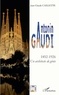 Jean-Claude Caillette - Antonin Gaudi (1852-1926) - Un architecte de génie.