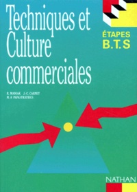 Jean-Claude Carnet et M-F Papastratides - Techniques Et Culture Commerciales.