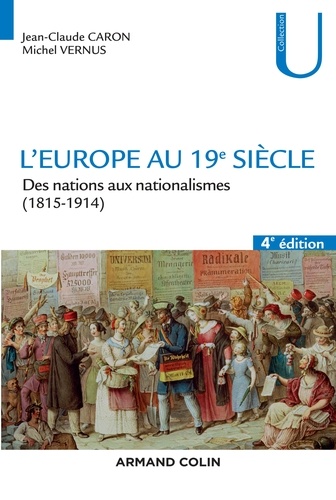 L'Europe au 19e siècle. Des nations aux nationalismes (1815-1914) 4e édition