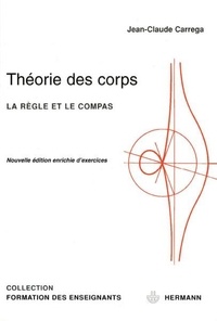 Jean-Claude Carrega - Théorie des corps - La règle et le compas.