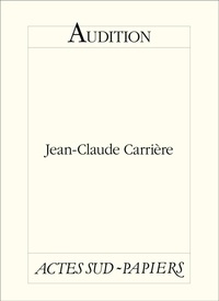 Jean-Claude Carrière - Audition.