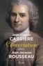 Jean-Claude Carrière - Conversation avec Jean-Jacques Rousseau.