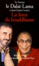 Jean-Claude Carrière et  Dalaï-Lama - La Force Du Bouddhisme. Mieux Vivre Dans Le Monde D'Aujourd'Hui.