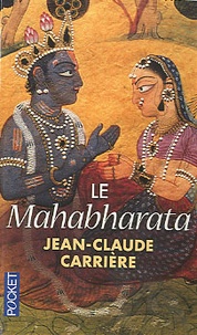 Jean-Claude Carrière - Le mahabharata.