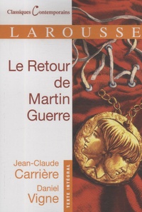 Jean-Claude Carrière et Daniel Vigne - Le Retour de Martin Guerre.