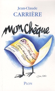 Jean-Claude Carrière - Mon chèque.