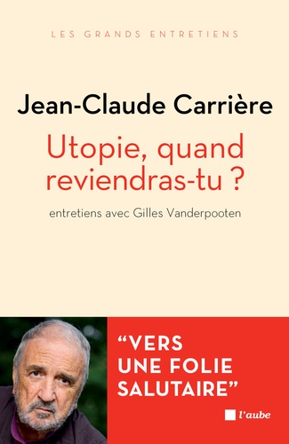 Utopie, quand reviendras-tu ?