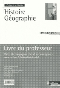 Jean-Claude Cavalière - Histoire Géographie 1e Bac pro - Livre du professeur.