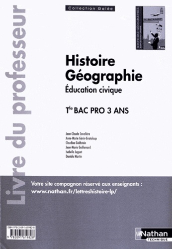 Jean-Claude Cavalière et Anne-Marie Gérin-Grataloup - Histoire Géographie Education civique Tle Bac pro 3 ans - Livre du professeur.