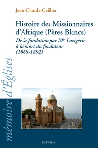 Histoire des Missionnaires d'Afrique (Pères Blancs)
