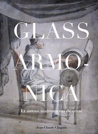 Glass Armonica, et autres instruments de verre