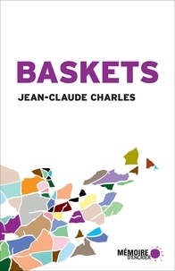 Jean-Claude Charles et Alba Pessini - Baskets - Récits de voyage.