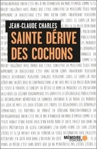 Jean-Claude Charles - Sainte dérive des cochons.