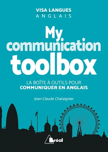 Couverture de My communication toolbox : la boîte à outils pour communiquer en anglais