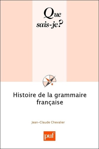 Histoire de la grammaire française 2e édition