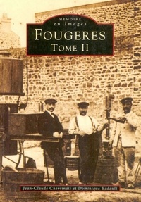 Jean-Claude Chevrinais et Dominique Badault - Fougères - Tome 2.