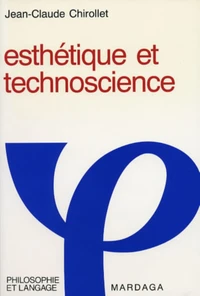 ESTHETIQUE ET TECHNOSCIENCE