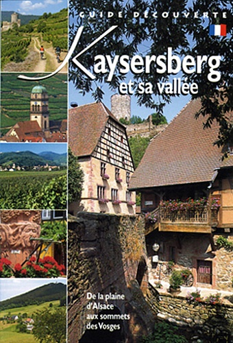 Jean-Claude Colin - Kaysersberg et sa vallée.