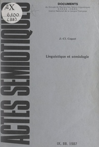 Jean-Claude Coquet et Aldirdas J. Greimas - Linguistique et sémiologie.