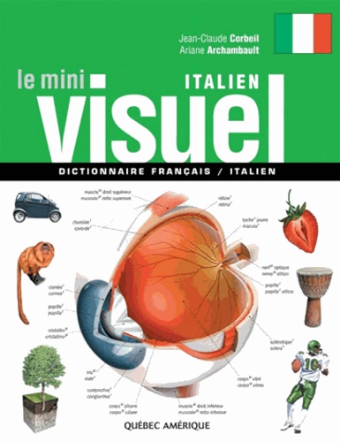 Jean-Claude Corbeil et Ariane Archambault - Le Mini Visuel italien - Dictionnaire français-italien.