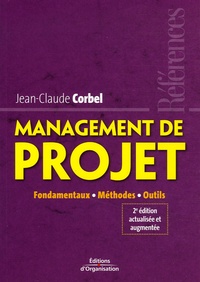 Jean-Claude Corbel - Management de projet - Fondamentaux-Méthodes-Outils.