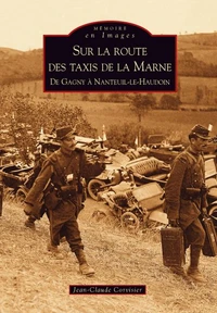 Sur la route des taxis de la Marne