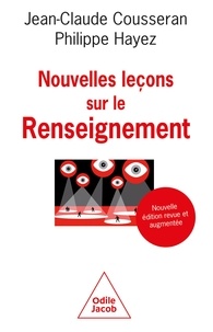 Jean-Claude Cousseran et Philippe Hayez - Nouvelles leçons sur le renseignement.