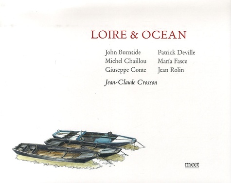 Jean-Claude Crosson et Giuseppe Conte - Loire et Océan - Edition bilingue français-anglais.