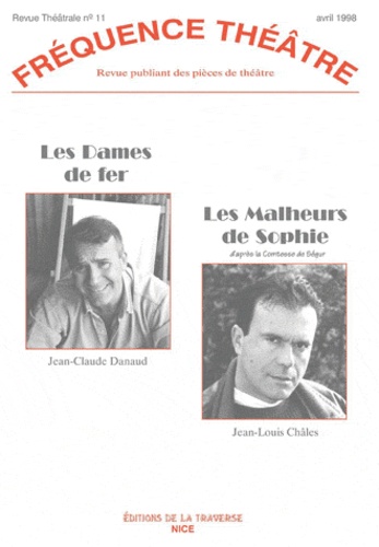 Jean-Claude Danaud - Les Dames de fer ; Les Malheurs de Sophie.