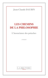 Jean-Claude Daubin - Les chemins de la philosophie - L'insouciance des potaches.