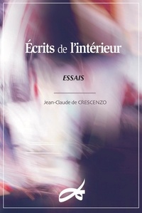 Jean-Claude de Crescenzo - Ecrits de l'intérieur - Le monde littéraire de Lee Seung-u.