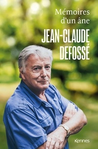 Jean-Claude Defosse - Mémoires d'un âne.