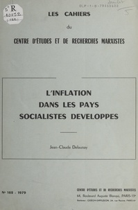 Jean-Claude Delaunay et  Centre d'études et de recherch - L'inflation dans les pays socialistes développés.