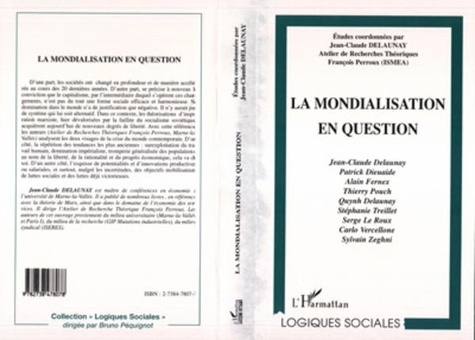 Jean-Claude Delaunay et  Collectif - La mondialisation en question.